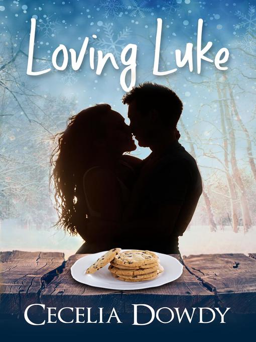Title details for Loving Luke by Cecelia Dowdy - Available